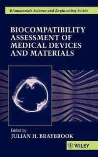 Biocompatibility Assessment of Medical Devices and Materials : Assessment of Medical Devices and Materials (Wiley Series in Biomaterials Science and E