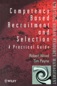Competency-Based Recruitment and Selection (The Wiley Series in Strategic Human Resource Management)