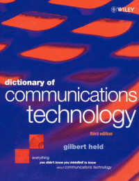 Dictionary of Communications Technology : Terms, Definitions and Abbreviations （3RD）