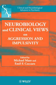 Neurobiology and Clinical Views on Aggression and Impulsivity (Wiley Series on Clinical and Neurobiological Advances in Psychiatry, V. 5)