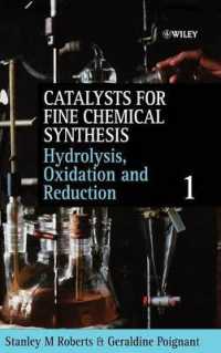 Hydrolysis, Oxidation and Reduction (Catalysts for Fine Chemical Synthesis, Vol. 1)