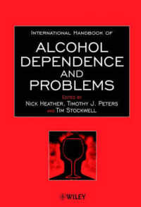 アルコール依存症・アルコール問題国際ハンドブック<br>International Handbook of Alcohol Dependence and Problems