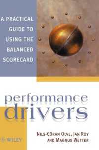 Performance Drivers : A Practical Guide to Using the Balanced Scorecard