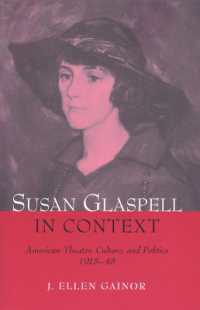 Susan Glaspell in Context : American Theater, Culture, and Politics, 1915-48
