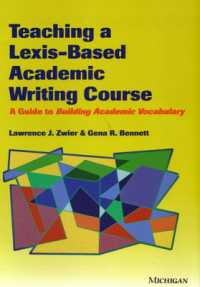 語彙から始めるアカデミックライティング教育ガイド<br>TEACHING a LEXIS-BASED ACADEMIC WRITING COURSE: a GUIDE TO ACADEMIC VOCABULARY