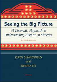 Seeing the Big Picture, Revised Edition : A Cinematic Approach to Understanding Cultures in America
