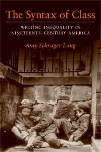 The Syntax of Class : Writing Inequality in Nineteenth-Century America (Class : Culture)