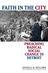 Faith in the City : Preaching Radical Social Change in Detroit