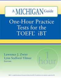 ＴＯＥＦＬ対策１時間テスト<br>One-hour Practice Tests for the TOEFL IBT (Michigan Guide)