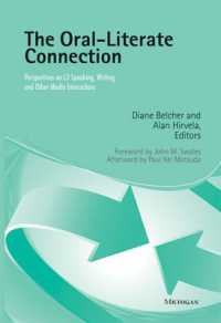 The Oral-Literate Connection : Perspectives on L2 Speaking, Writing, and Other Media Interactions