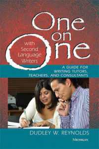 One on One with Second Language Writers : A Guide for Writing Tutors, Teachers, and Consultants