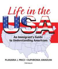 Life in the USA : An Immigrant's Guide to Understanding Americans