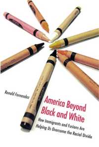 America Beyond Black and White : How Immigrants and Fusions Are Helping Us Overcome the Racial Divide (Contemporary Political and Social Issues)