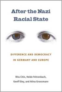 ナチなき後で：ドイツと欧州における差異と民主主義<br>After the Nazi Racial State : Difference and Democracy in Germany and Europe (Social History, Popular Culture and Politics in Germany)