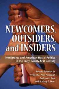 Newcomers, Outsiders, and Insiders : Immigrants and American Racial Politics in the Early Twenty-first Century (The Politics of Race and Ethnicity)