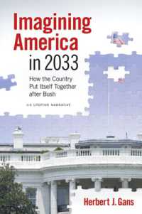 Imagining America in 2033 : How the Country Put Itself Together after Bush