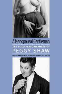 A Menopausal Gentleman : The Solo Performances of Peggy Shaw (Triangulations: Lesbian/gay/queer Theater/drama/performance)