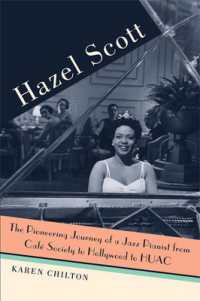 Hazel Scott : The Pioneering Journey of a Jazz Pianist, from Café Society to Hollywood to HUAC