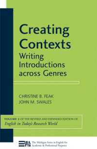 Creating Contexts : Writing Introductions across Genres, Volume 3 (English in Today's Research World) (Michigan Series in English for Academic & Professional Purposes)