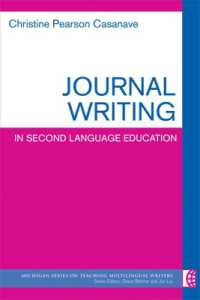 Journal Writing in Second Language Education (The Michigan Series on Teaching Multilingual Writers)