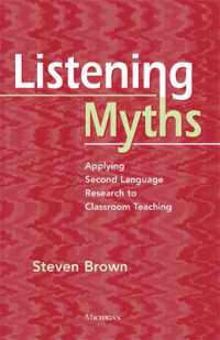 Listening Myths : Applying Second Language Research to Classroom Teaching