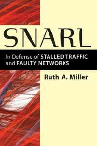 Snarl : In Defense of Stalled Traffic and Faulty Networks