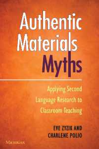 Authentic Materials Myths : Applying Second Language Research to Classroom Teaching (The Myths Series)