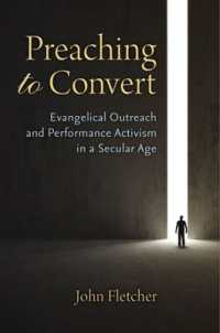 Preaching to Convert : Evangelical Outreach and Performance Activism in a Secular Age