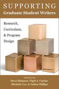 Supporting Graduate Student Writers : Research, Curriculum, & Program Design