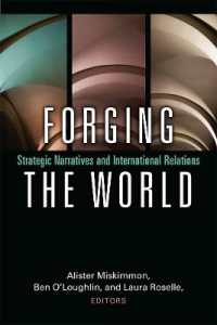 Forging the World : Strategic Narratives and International Relations