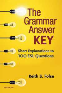 The Grammar Answer Key : Short Explanations to 100 ESL Questions
