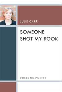 Someone Shot My Book (Poets on Poetry)