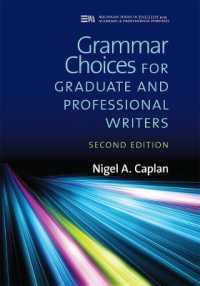 Grammar Choices for Graduate and Professional Writers, Second Edition (Michigan Series in English for Academic & Professional Purposes) （2ND）