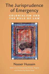 The Jurisprudence of Emergency : Colonialism and the Rule of Law (Law, Meaning, and Violence)