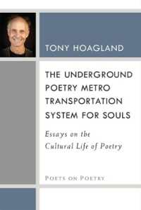 The Underground Poetry Metro Transportation System for Souls : Essays on the Cultural Life of Poetry (Poets on Poetry)