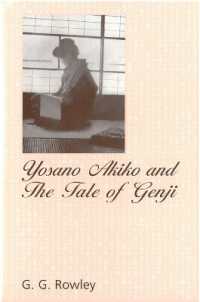 Yosano Akiko and ''The Tale of Genji (Michigan Monograph Series in Japanese Studies)