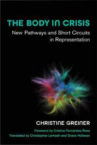 The Body in Crisis : New Pathways and Short Circuits in Representation (Studies in Dance: Theories and Practices)