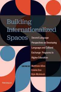 Building Internationalized Spaces : Second Language Perspectives on Developing Language and Cultural Exchange Programs in Higher Education