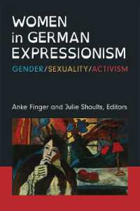 Women in German Expressionism : Gender, Sexuality, Activism (Social History, Popular Culture, and Politics in Germany)