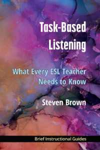 Task-Based Listening : What Every ESL Teacher Needs to Know (Bigs (Brief Instructional Guides))