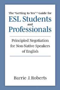 The 'Getting to Yes' Guide for ESL Students and Professionals : Principled Negotiation for Non-Native Speakers of English