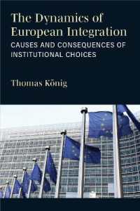 The Dynamics of European Integration : Causes and Consequences of Institutional Choices