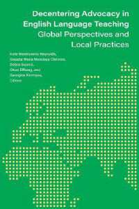 Decentering Advocacy in English Language Teaching : Global Perspectives and Local Practices