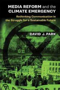 Media Reform and the Climate Emergency : Rethinking Communication in the Struggle for a Sustainable Future