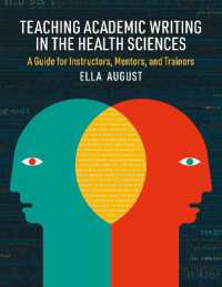 Teaching Academic Writing in the Health Sciences : A Guide for Instructors, Mentors, and Trainers