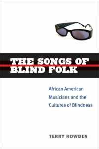 The Songs of Blind Folk : African American Musicians and the Cultures of Blindness (Corporealities: Discourses of Disability)