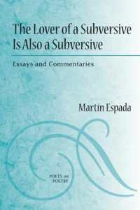 The Lover of a Subversive Is Also a Subversive : Essays and Commentaries (Poets on Poetry)