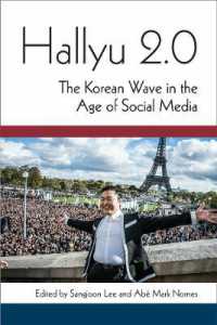 Hallyu 2.0 : The Korean Wave in the Age of Social Media (Perspectives on Contemporary Korea)