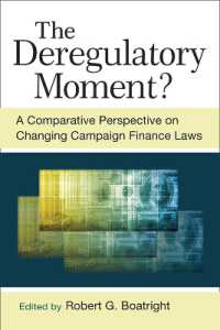 The Deregulatory Moment? : A Comparative Perspective on Chnaging Campaign Finance Laws