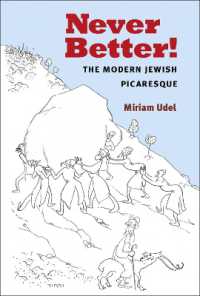 Never Better! : The Modern Jewish Picaresque (Michigan Studies in Comparative Jewish Cultures)